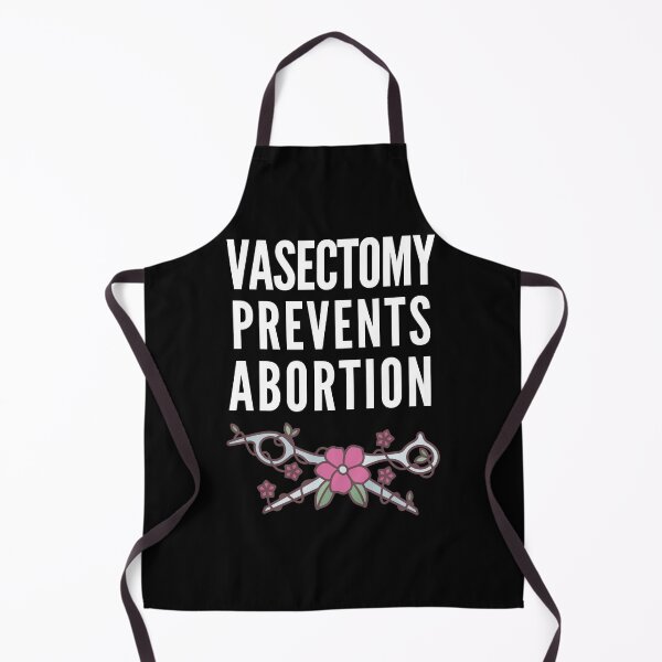 Item preview, Vasectomy Prevents Abortion designed and sold by Club7Studios.