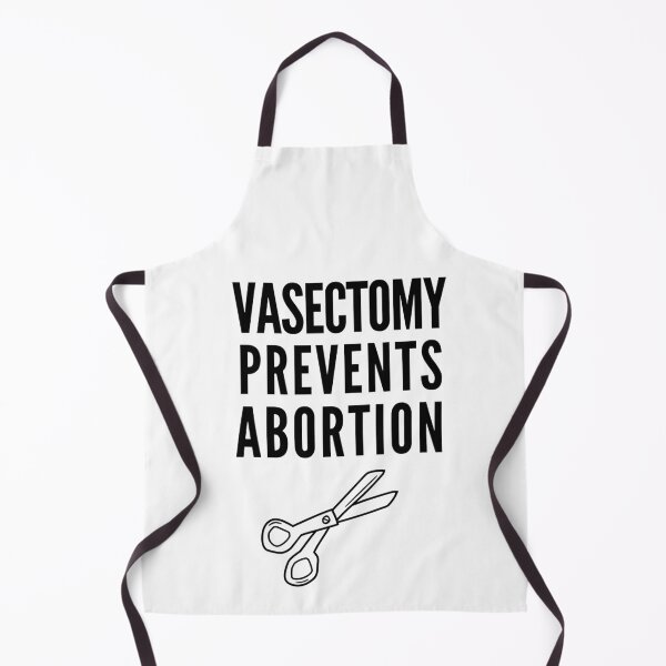 Item preview, Vasectomy Prevents Abortion designed and sold by Club7Studios.