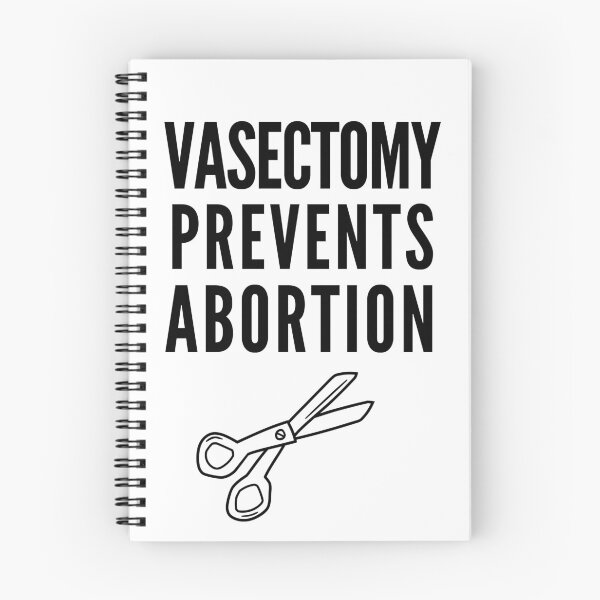 Item preview, Vasectomy Prevents Abortion designed and sold by Club7Studios.