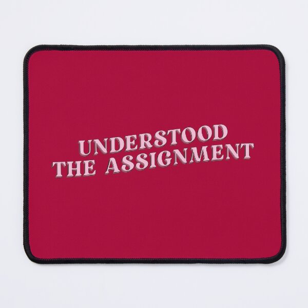 Item preview, Understood the Assignment designed and sold by thedustyshelves.