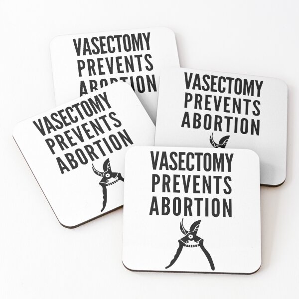 Item preview, Vasectomy Prevents Abortion designed and sold by Club7Studios.
