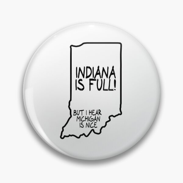 Item preview, Indiana is Full, but I hear Michigan is nice designed and sold by CalvinMade.