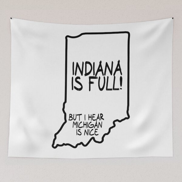 Item preview, Indiana is Full, but I hear Michigan is nice designed and sold by CalvinMade.