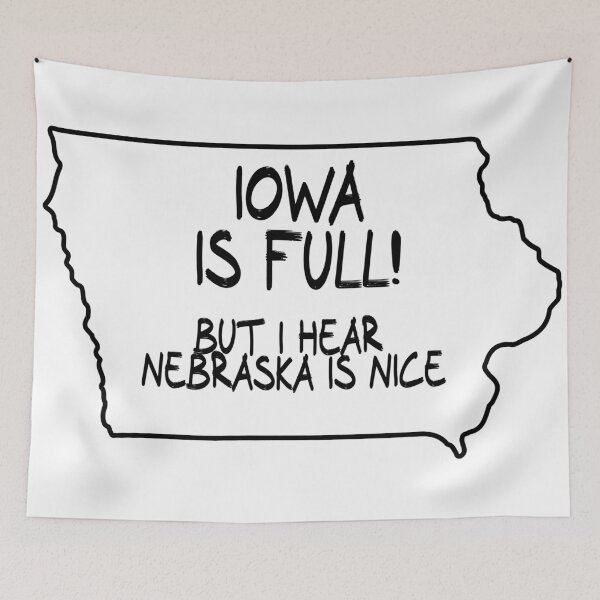 Item preview, Iowa is Full, but I hear Nebraska is nice designed and sold by CalvinMade.