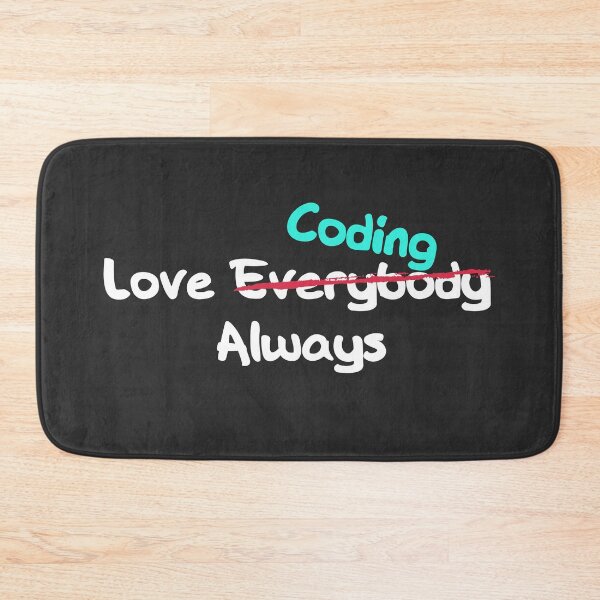 Item preview, Love Everybody Always? Not Really! Love Coding Always? Yesss! Programming Lover Design.    - Funny designed and sold by Programmer's  Life and Humor.