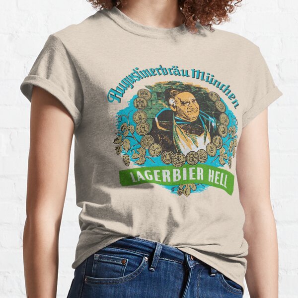 Augustiner Munich Beer...Lagerbier Hell Classic T-Shirt