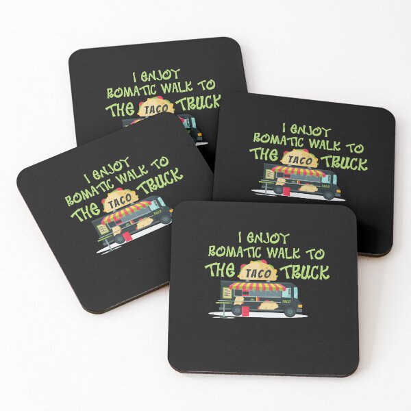 Item preview, I enjoy romantic walks to the taco truck-walk taco eat taco taco truck designed and sold by Harshler-Art.