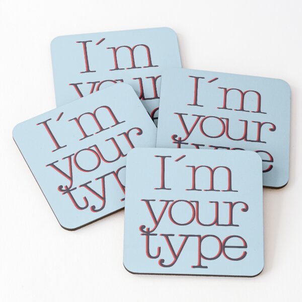 Item preview, I`M YOUR TYPE designed and sold by Klementsen.