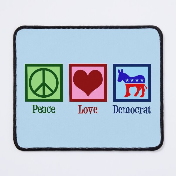 Item preview, Peace Love Democrat designed and sold by Epic Love Designs.