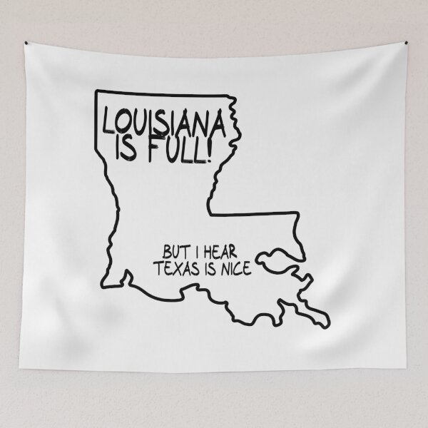 Item preview, Louisiana is Full, but I hear Texas is nice designed and sold by CalvinMade.