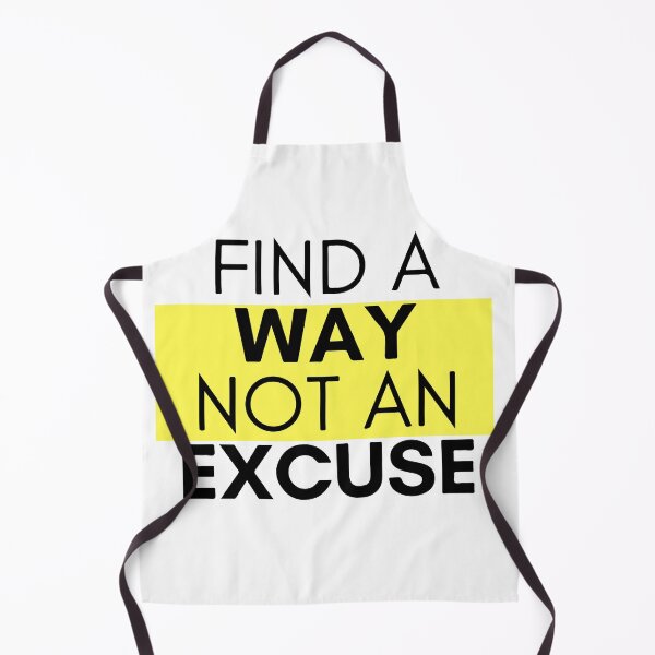 Item preview, Find A Way Not An Excuse Inspirational Motivational Quote Design designed and sold by Princeps-.