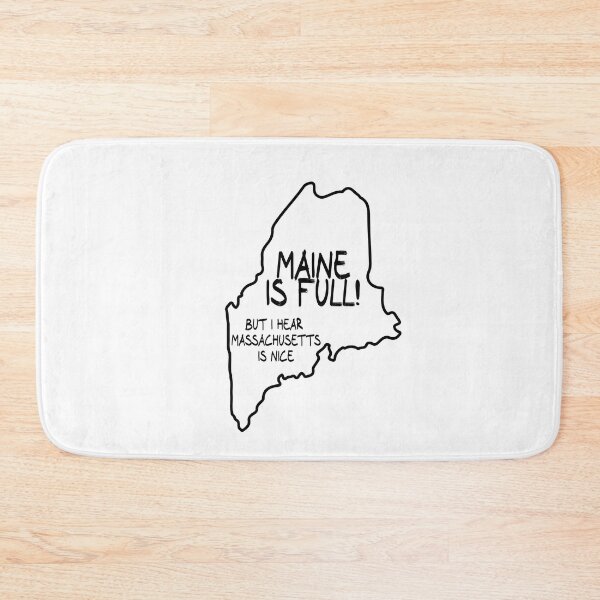 Item preview, Maine is Full, but I hear Massachusetts is nice designed and sold by CalvinMade.