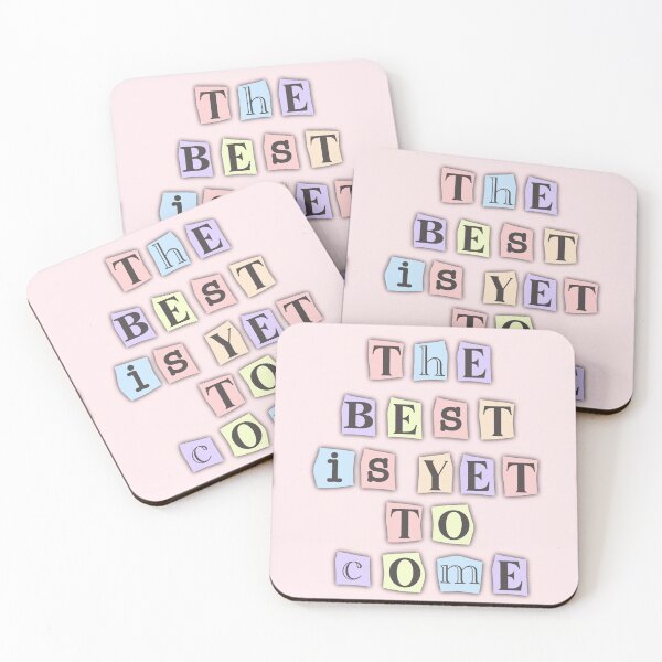 Item preview, The Best is Yet to Come newsprint quote designed and sold by paigelpalmer.