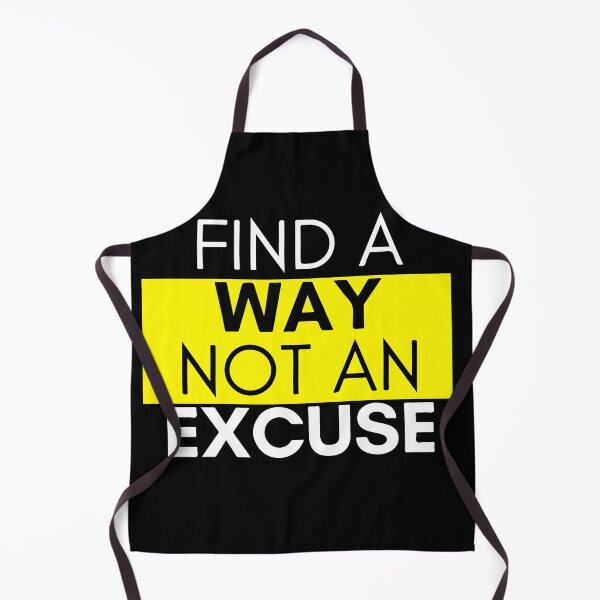 Item preview, Find A Way Not An Excuse Inspirational Motivational Quote Design designed and sold by Princeps-.