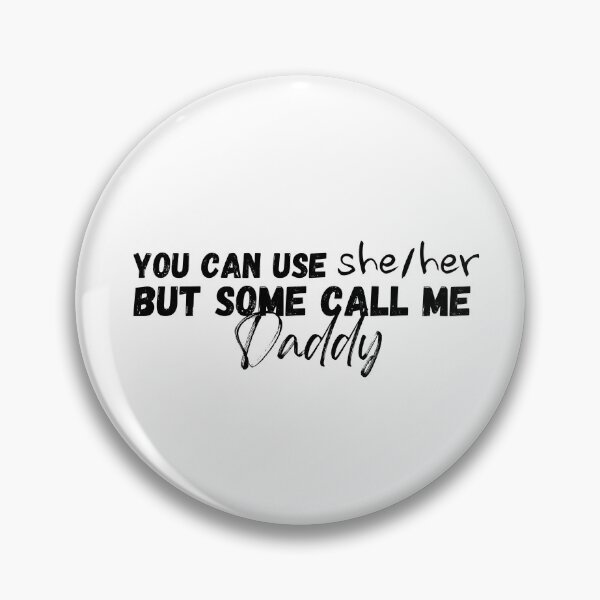 Item preview, She/her daddy representation designed and sold by Ash Foxglove.