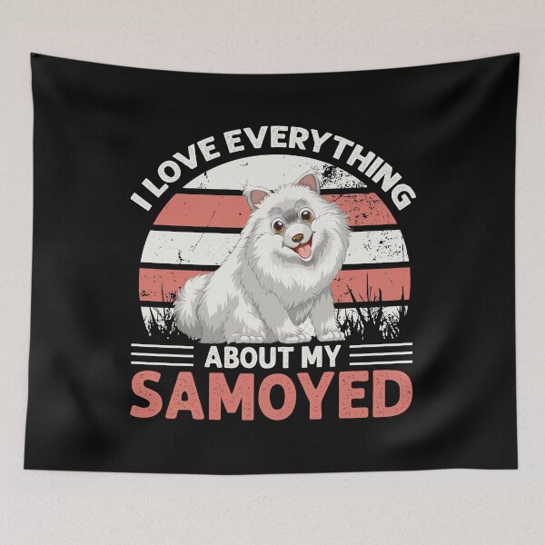 Item preview, I LOVE EVERYTHING ABOUT MY SAMOYED COLLECTION designed and sold by JRM Tees & More Store.