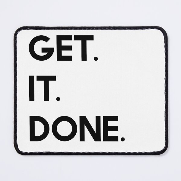 Item preview, Get It Done Inspirational Motivational Quote Design Getting Things Done designed and sold by Princeps-.