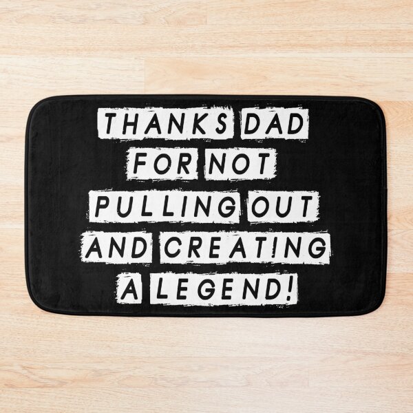 Item preview, Thanks dad for creating a legend! designed and sold by Fashimation20.