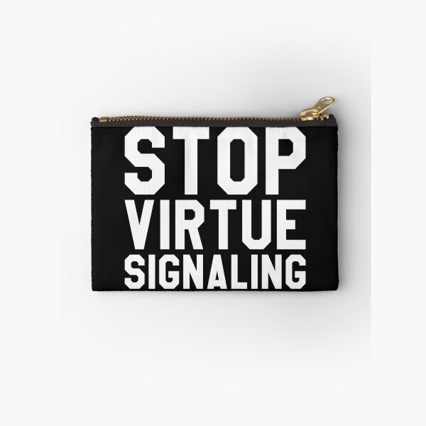 Item preview, Stop virtue signaling designed and sold by SweetLog.