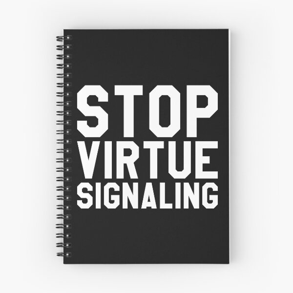 Item preview, Stop virtue signaling designed and sold by SweetLog.