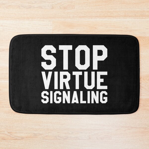 Item preview, Stop virtue signaling designed and sold by SweetLog.
