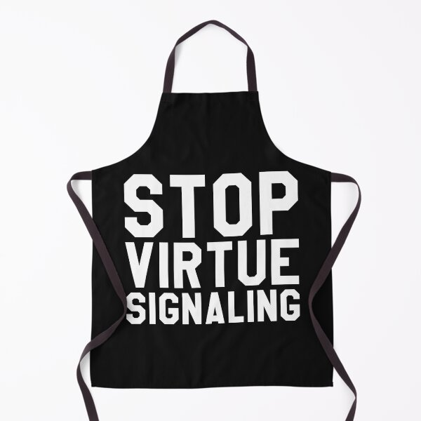 Item preview, Stop virtue signaling designed and sold by SweetLog.