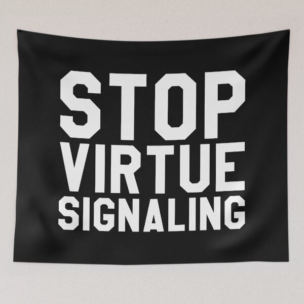 Item preview, Stop virtue signaling designed and sold by SweetLog.