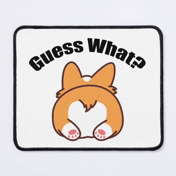 Item preview, Guess What? Corgi Butt designed and sold by Epic Love Designs.