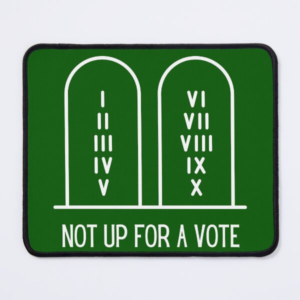 Item preview, Ten Commandments Not Up For a Vote designed and sold by artistoutfitter.
