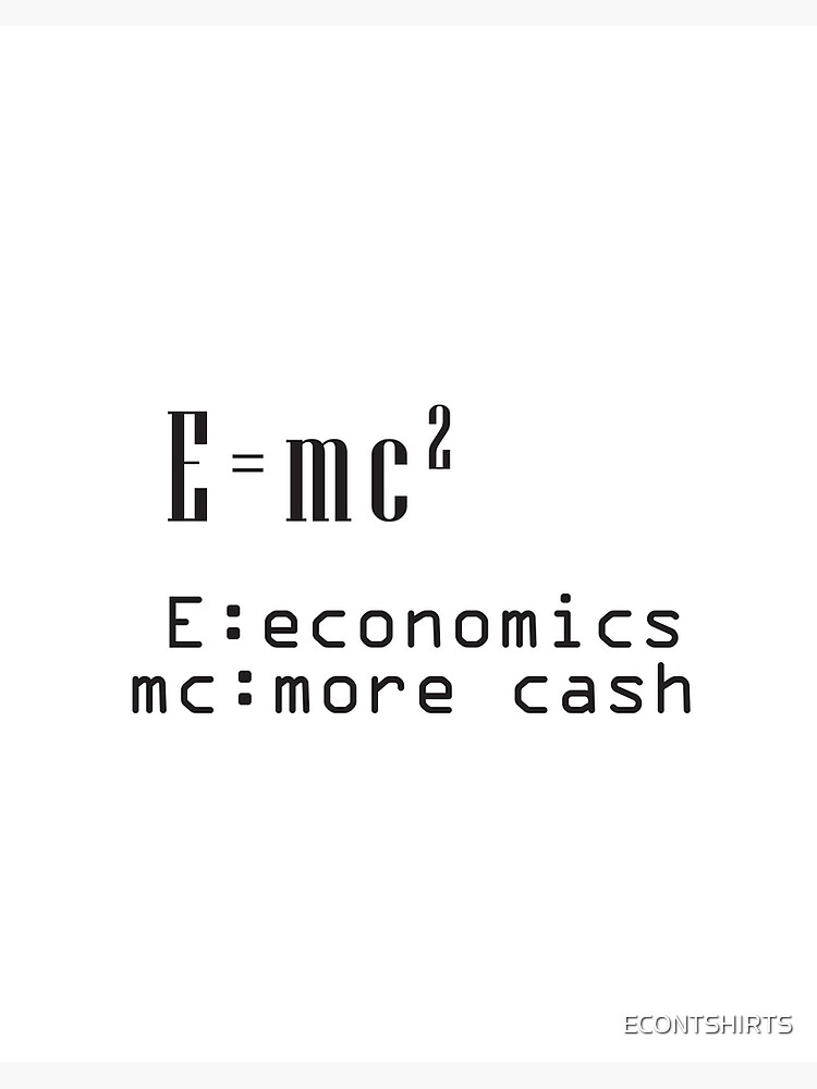 Economics cash money economist humor joke, funny economics student jokes  Art Board Print