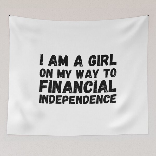 Item preview, I am a girl on my way to Financial Independence - Financial Independence Retire Early designed and sold by Rat to Lion.