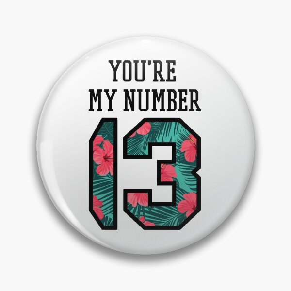 Item preview, Youre My Number 13 designed and sold by QlickDesign.