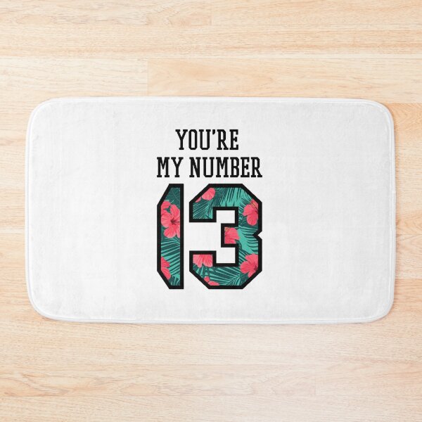 Item preview, Youre My Number 13 designed and sold by QlickDesign.