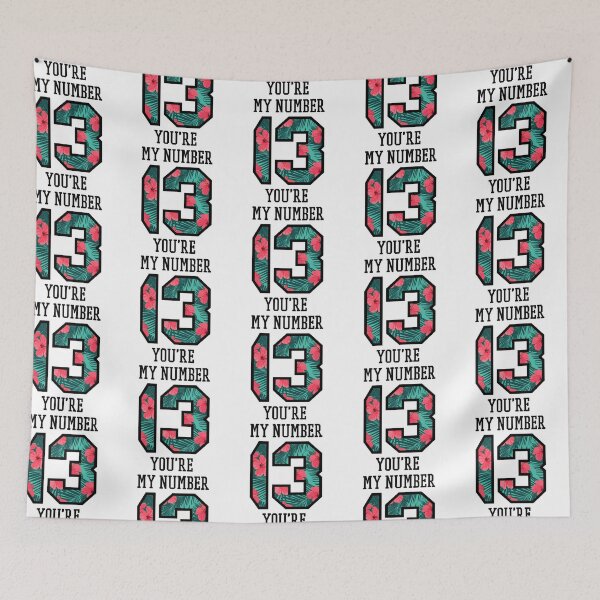 Item preview, Youre My Number 13 designed and sold by QlickDesign.