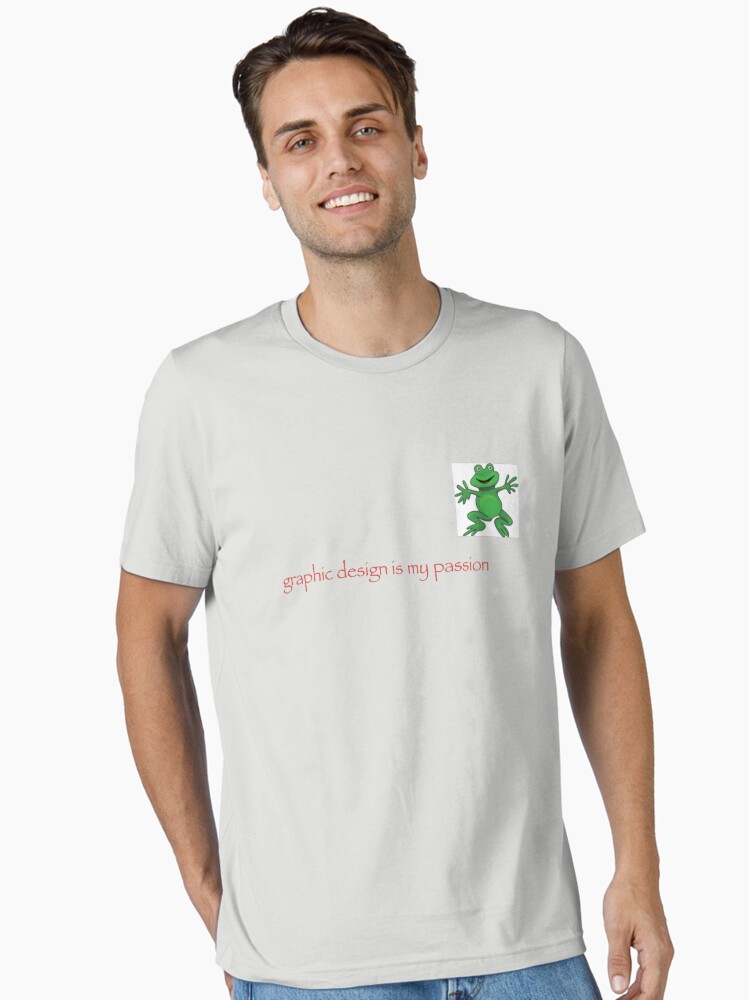 Thumbnail 1 of 7, Essential T-Shirt, graphic design is my passion designed and sold by lukepaccione.