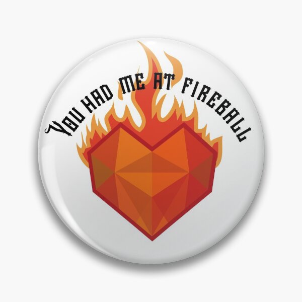 Item preview, You Had Me At Fireball - Dungeons and Dragons Inspired designed and sold by The Travelling Merchant.