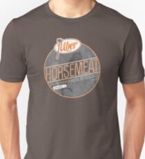 Uber Brand Horsemeat - Weathered - no stamp Unisex T-Shirt