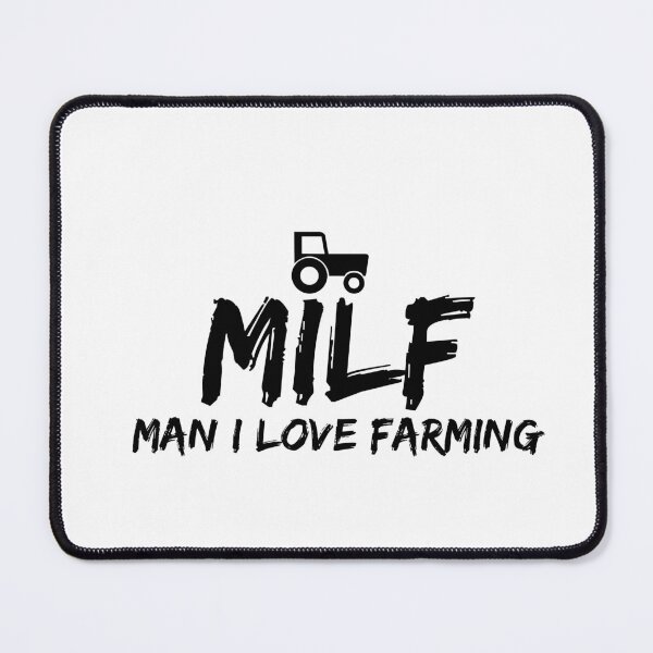 Item preview, Milf Man I Love Farming With Tractor designed and sold by billionairebrnd.