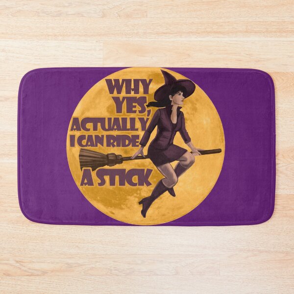 Item preview, Why Yes, Actually I Can Ride a Stick designed and sold by DarrriaDesign.
