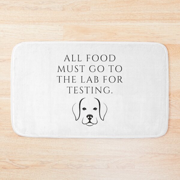 Item preview, All Food Must Go to the Lab for Testing. designed and sold by shopafterparty.