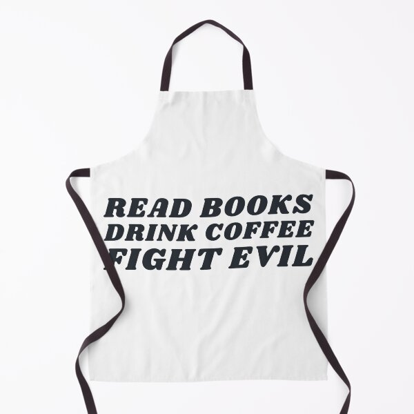 Item preview, Read Books, Drink Coffee, Fight Evil! designed and sold by NineSevenFour.