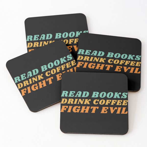 Item preview, Read Books, Drink Coffee, Fight Evil! designed and sold by NineSevenFour.