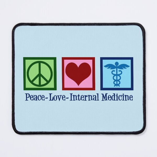 Item preview, Peace Love Internal Medicine designed and sold by Epic Love Designs.