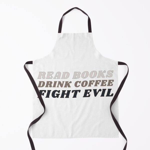 Item preview, Read Books, Drink Coffee, Fight Evil! designed and sold by NineSevenFour.
