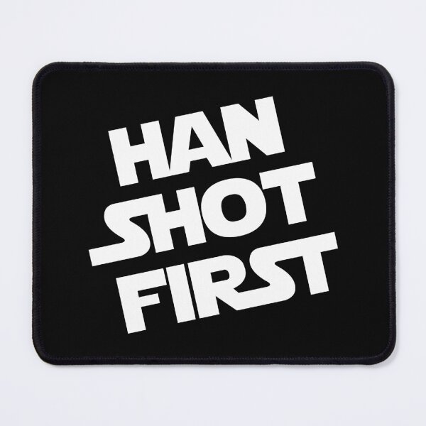 Item preview, Did He Shoot First? designed and sold by TeamPineapple.