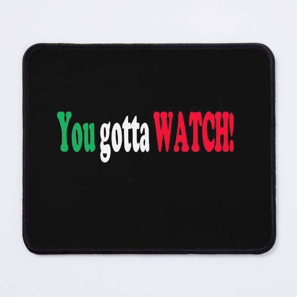 Item preview, You Gotta Watch (Sage Italian Advice) designed and sold by Philip de Goya.