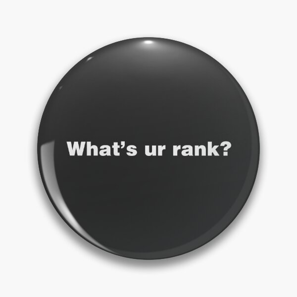 Item preview, What's Ur Rank designed and sold by ShopBornSinner.