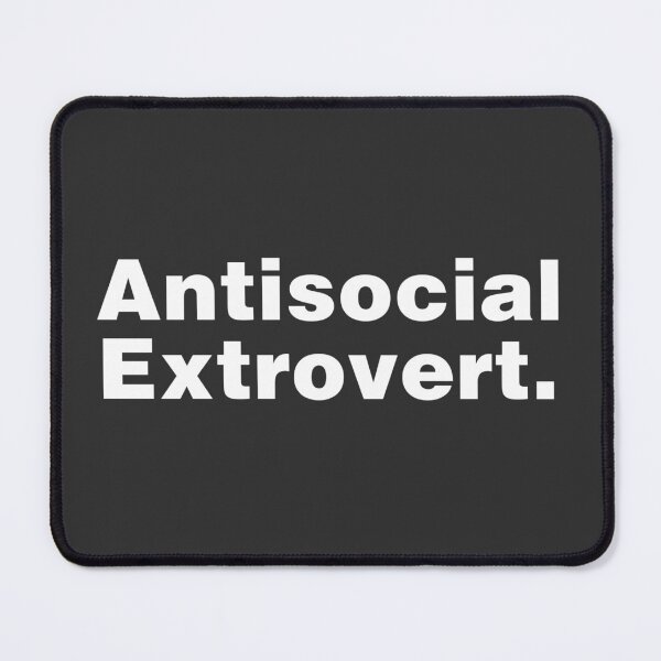 Item preview, Antisocial Extrovert designed and sold by ShopBornSinner.