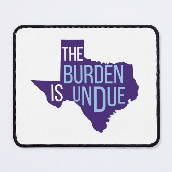 Item preview, Roe v. Wade The Burden Is Undue  designed and sold by Allie E.