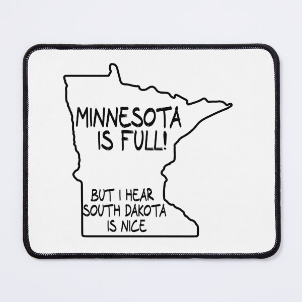 Item preview, Minnesota is Full, but I hear South Dakota is nice designed and sold by CalvinMade.
